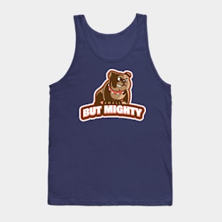 Small but Mighty: Bulldog Grit Tank Top